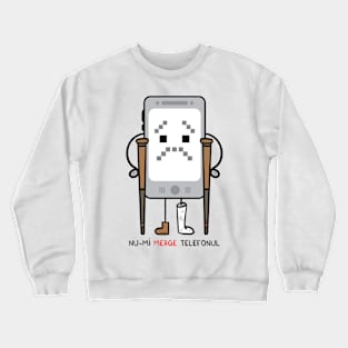 nu-mi MERGE telefonul Crewneck Sweatshirt